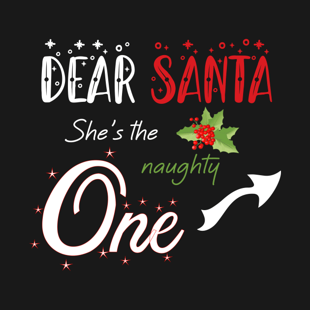 Dear Santa she is the naughty one - Matching Christmas couples - Christmas Gift by Mila Store