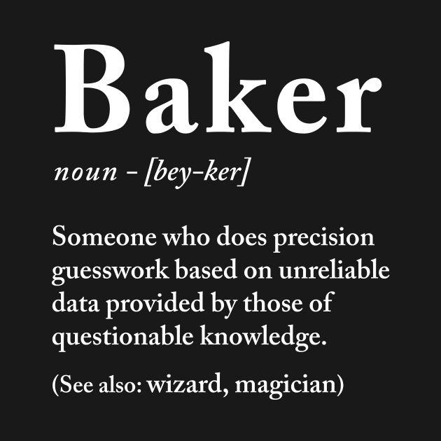 Baker Definition by Periaz