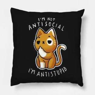 I'm Not Antisocial I'm Antistupid Pillow