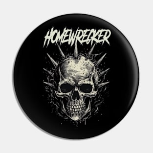 HOMEWRECKER VTG Pin