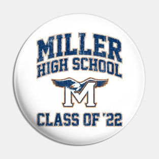 Miller High School Class of 22 - Crush (Variant) Pin