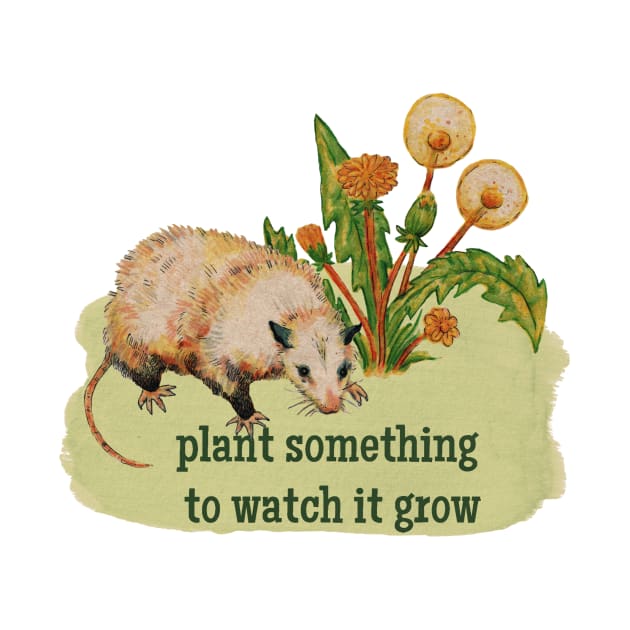 plant something to watch something grow by JuniperMew