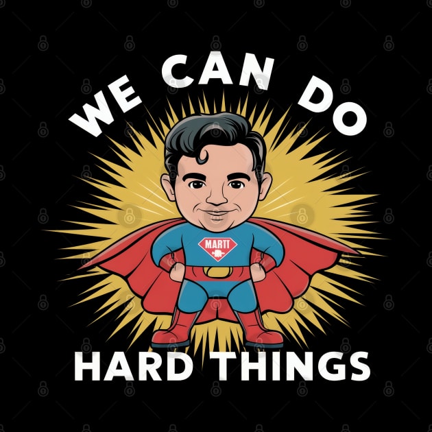 We can do hard things Super Hero by SimpliPrinter