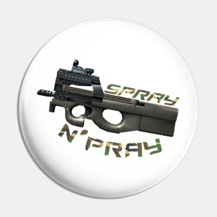 Spray N' Pray Pin