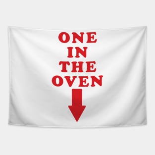 ONE IN THE OVEN Tapestry