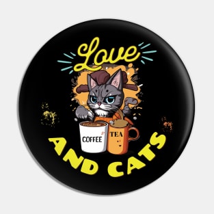 Love coffee, cats and tea Pin