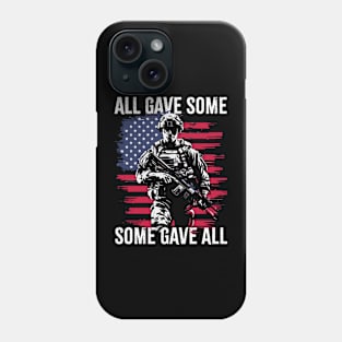 Memorial Day All Gave Some Some Gave All USA Phone Case