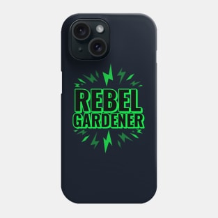 Rebel Gardener Phone Case