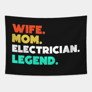 Wife.Mom.Electrician.Legend. Tapestry