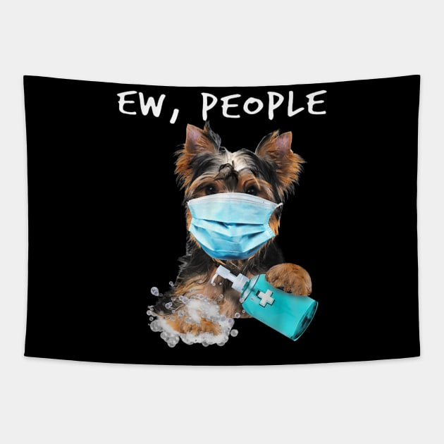 Yorkshire Terrier Ew People Dog Wearing A Face Mask Tapestry by Carmenshutter