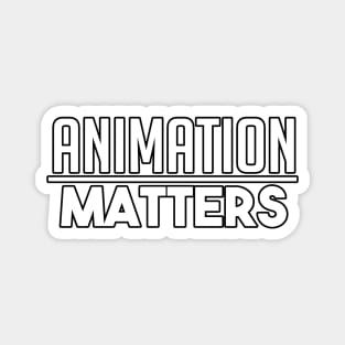 ANIMATION MATTERS. Magnet