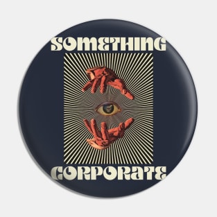 Hand Eyes Something Corporate Pin