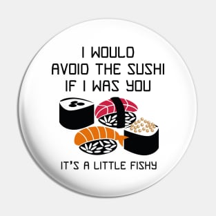 It’s A Little Fishy Pin