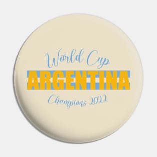 Argentina Wins the World Cup 2022 Pin