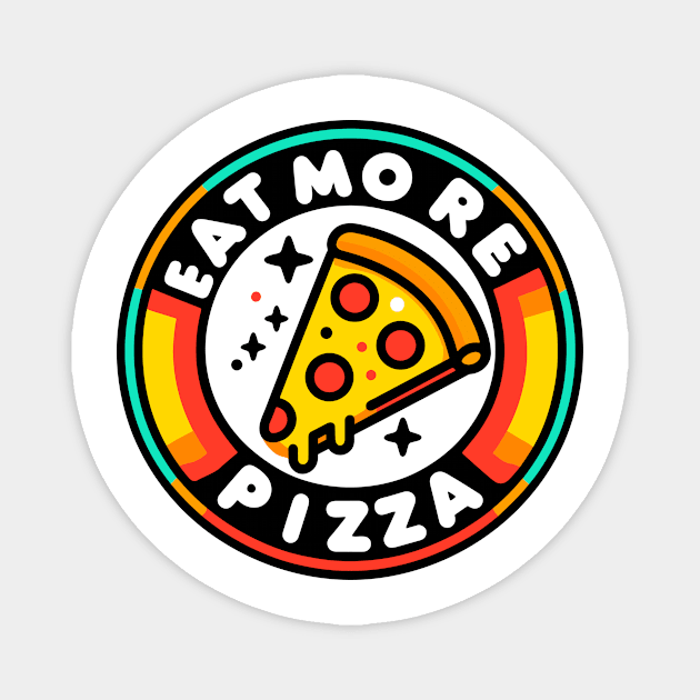Eat More Pizza Magnet by Frank Ring