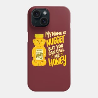 My Name Is Nugget Phone Case