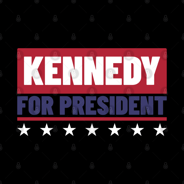 Kennedy For President v4 by Emma