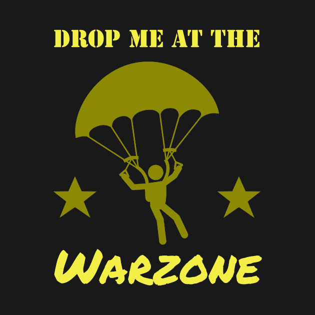 Drop Me At The Warzone Parachute Gamer by Foxxy Merch