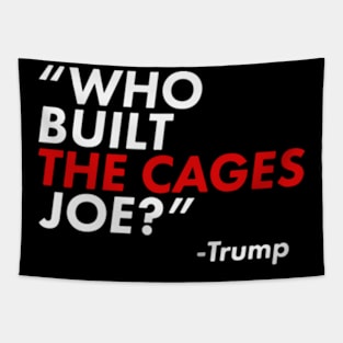 Who Built The Cages Joe Tapestry