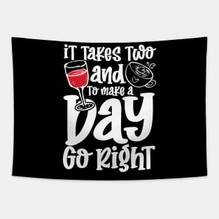 It Takes Two and To Make a Day Go Right Tapestry