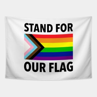 Stand For Our Flag - LGBTQIA Pride Tapestry