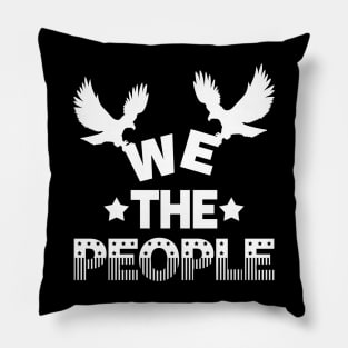 Proud Patriotic American Freedom Lover We The People Slogan Pillow