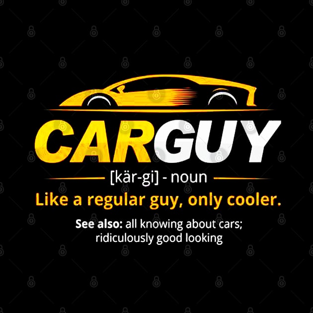 Car Guy Definition by dgimstudio44