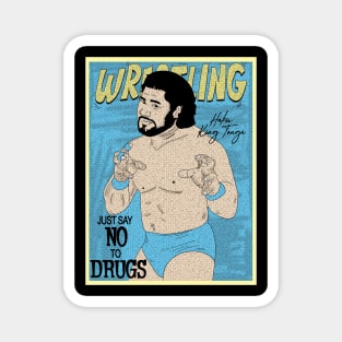 Artwork Haku King Tonga Wrestling pro // Just say no to drugs Magnet