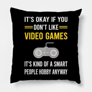 Smart People Hobby Video Games Game Gaming Gamer Pillow