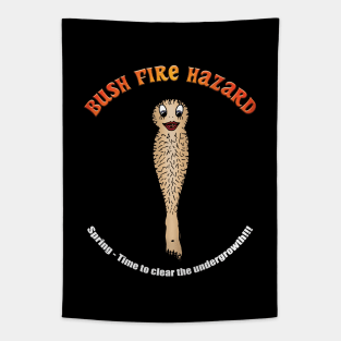 Hairy Legs - A Bush Fire Hazard Tapestry