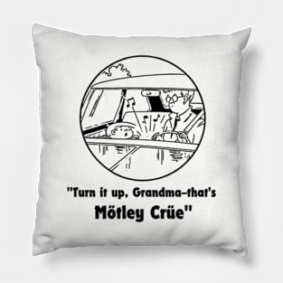 motley turn it up grandma Pillow