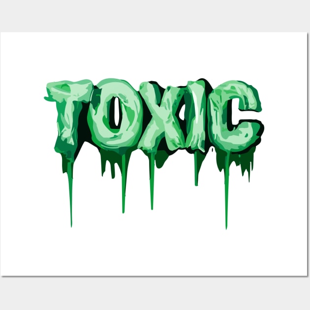 Wall Art Print Toxic, Gifts & Merchandise