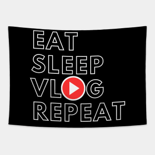 Eat Sleep Vlog Repeat Funny Vlogger Tapestry