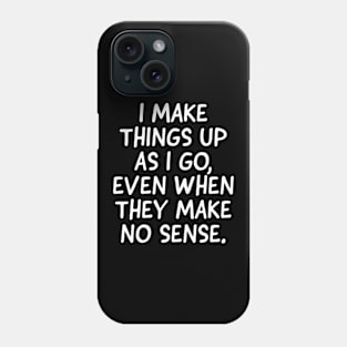 I know right? Phone Case