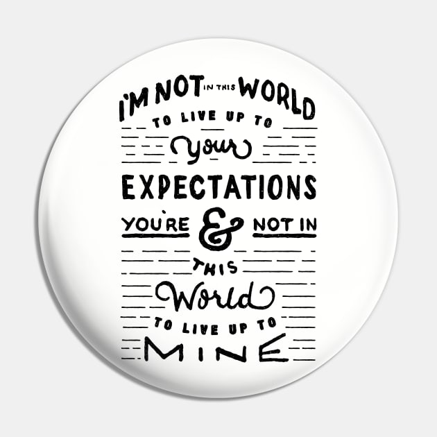 Expectations Pin by EddyMumbles