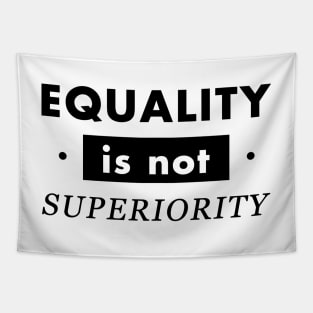 Equality not Superiority Gender Equality Tapestry