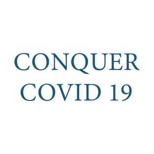 Conquer covid 19 T-Shirt