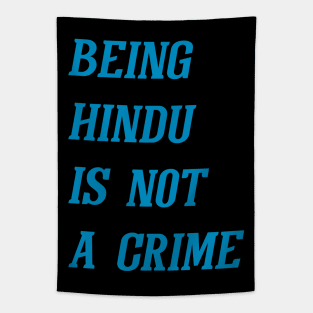 Being Hindu Is Not A Crime (Cyan) Tapestry