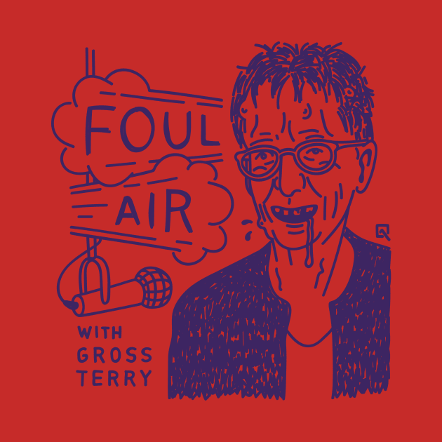 Foul Air with Gross Terry by Quailty Assured