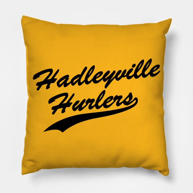Hadleyville Hurlers Pillow by BigOrangeShirtShop