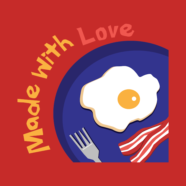 Fried Eggs and Bacon Breakfast Made with Love by Studiowup