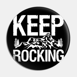 Keep Rocking - Geology Pin