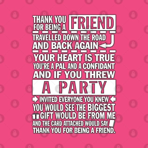 Thank you for being a Friend! by WhatProductionsBobcaygeon