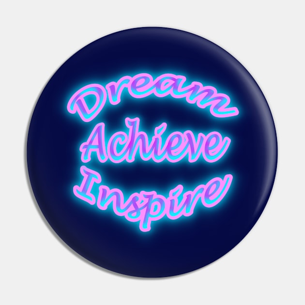 Dream Achieve Inspire Cotton Candy Colored Pin by Creative Creation