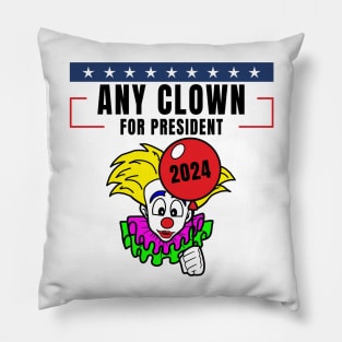 Any Clown For President Pillow