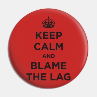 blame the lag Pin