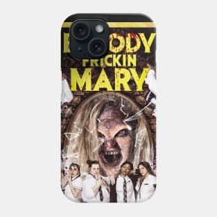 Bloody Frickin Mary Phone Case