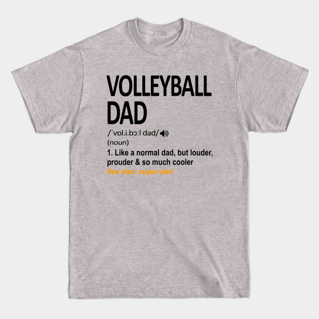 Disover Volleyball Dad Definition - Volleyball Dad - T-Shirt