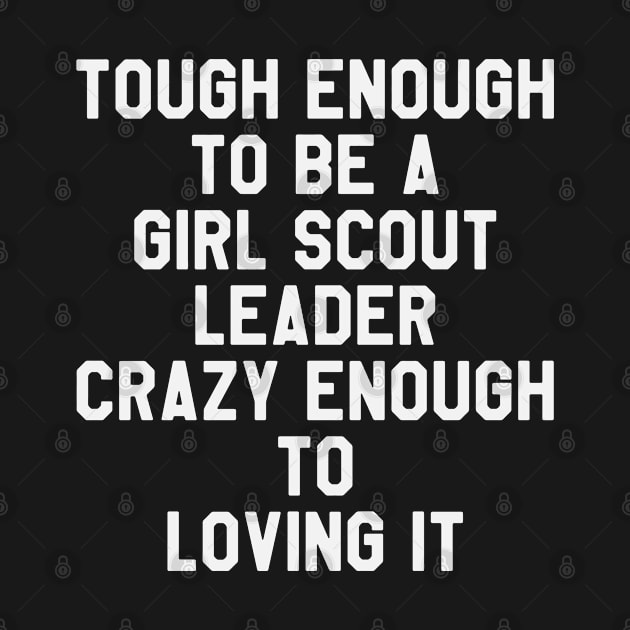 Tough Enough To Be A Girl Scout by ahmed4411