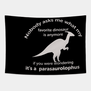 Parasaurolophus grown up favorite dinosaur Tapestry